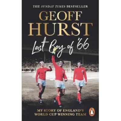 Last Boy of '66 - Sir Geoff Hurst