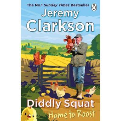 Paperback Diddly Squat: Home to Roost by Jeremy Clarkson