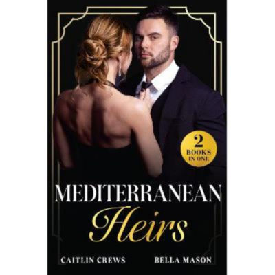 Mediterranean Heirs - Caitlin Crews