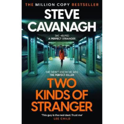 Two Kinds of Stranger - Steve Cavanagh