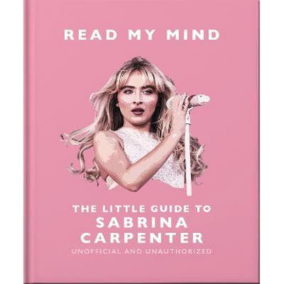 Read My Mind: The Little Guide to Sabrina Carpenter - OH