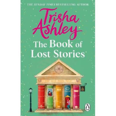 Paperback The Book of Lost Stories - Trisha Ashley