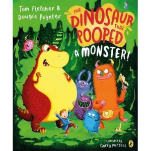 Dinosaur that Pooped a Monster! - Tom Fletcher