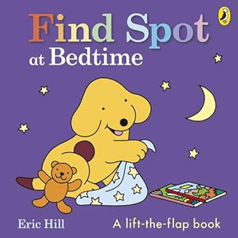 Find Spot at Bedtime - Eric Hill