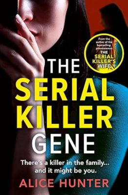 Serial Killer Gene - Alice Hunter
