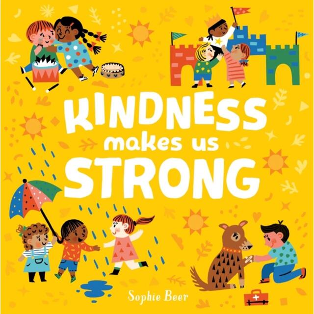Kindness makes us strong
