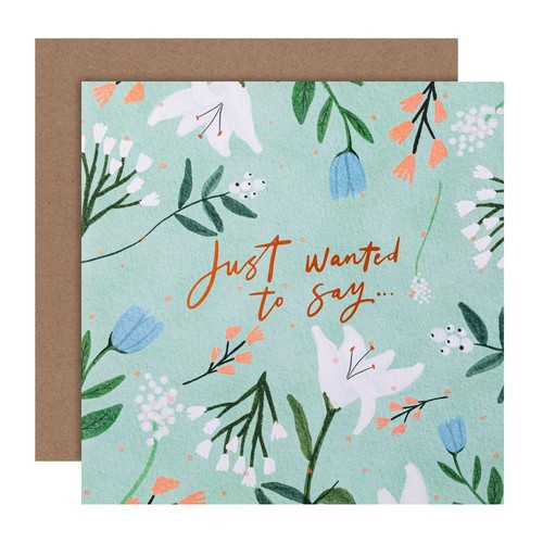 M&S Floral Just Wanted To Say Card