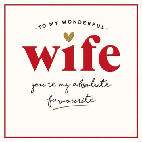 Wife Absolute Favourite Valentine's Day Card
