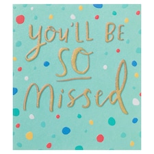 Inkdrops Leaving Card You'll Be So Missed