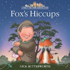 PERCY THE PARK KEEPER THE FOXS HICCUPS NICK