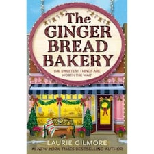 The Gingerbread Bakery Laurie Gilmore