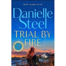 Trial by Fire Danielle Steel