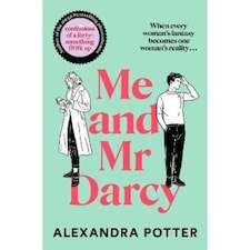 Me and Mr Darcy Alexandra Potter