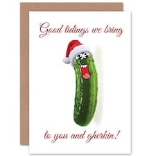 Xmas Merry Good Tidings Gherkin Present Christmas Card