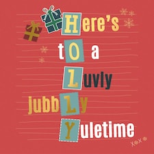 Here's To A Luvly Jubbly Yuletime - Foiled Christmas Card