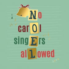 No Carol Singers Allowed - Foiled Christmas Card